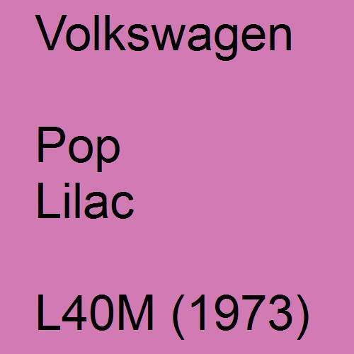 Volkswagen, Pop Lilac, L40M (1973).